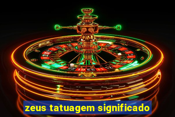 zeus tatuagem significado